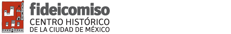 Mexico City Historic Centre Trust (Fideicomiso Centro Historico)