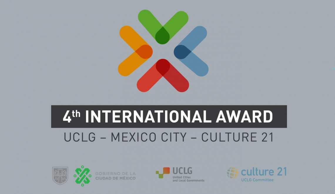 4th International Award UCLG – Culture 21 is open – Deadline Mar 18, 2020