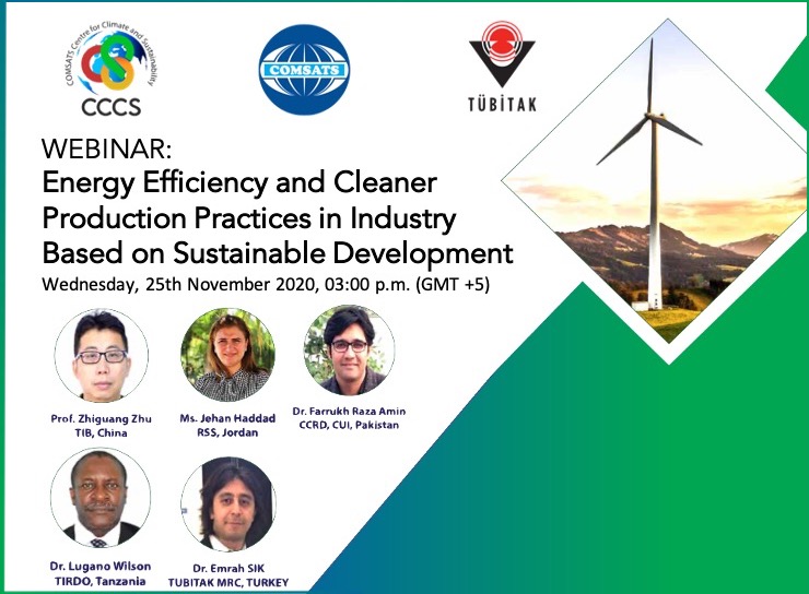 COMSATS Webinar: Energy Efficiency and Cleaner Production Practices in Industry Based on Sustainable Development, 25 November 2020