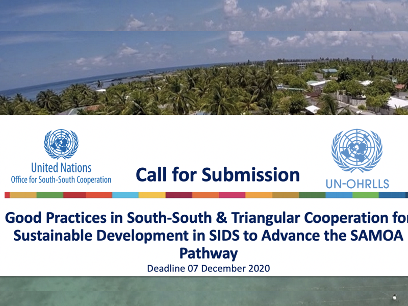 Call for Submission: Good Practices in SSC & TrC for Sustainable Development in SIDS to advance the SAMOA Pathway, Deadline 7 December 2020