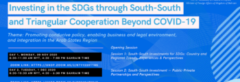 Virtual Arab Regional Workshop: Investing in the SDGs through South-South & Triangular Cooperation Beyond Covid-19