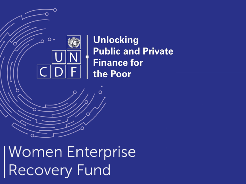 UNCDF Women Enterprise Recovery Fund