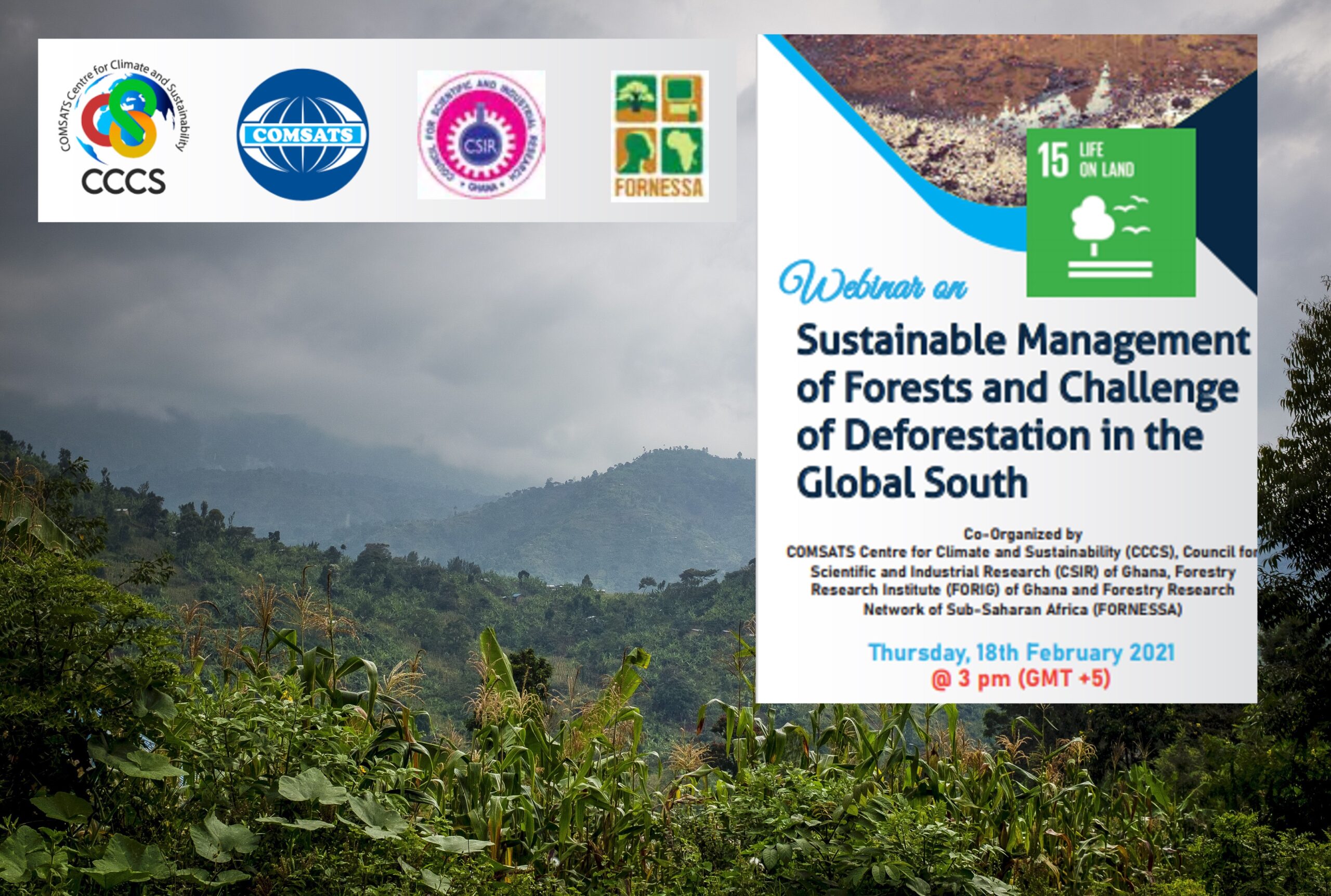 COMSATS Webinar: Sustainable Management of Forests and Challenge of Deforestation in the Global South, 18 February 2021
