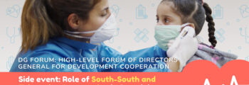 DG Forum Side-Event: Role of SSTC in Sustaining Primary Health Care, RMNCH, and Universal Health Coverage in the Context of COVID-19
