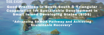 HLPF Side-event: Good Practices in South-South & Triangular Cooperation for Sustainable, 7 July 2021 Development in SIDS