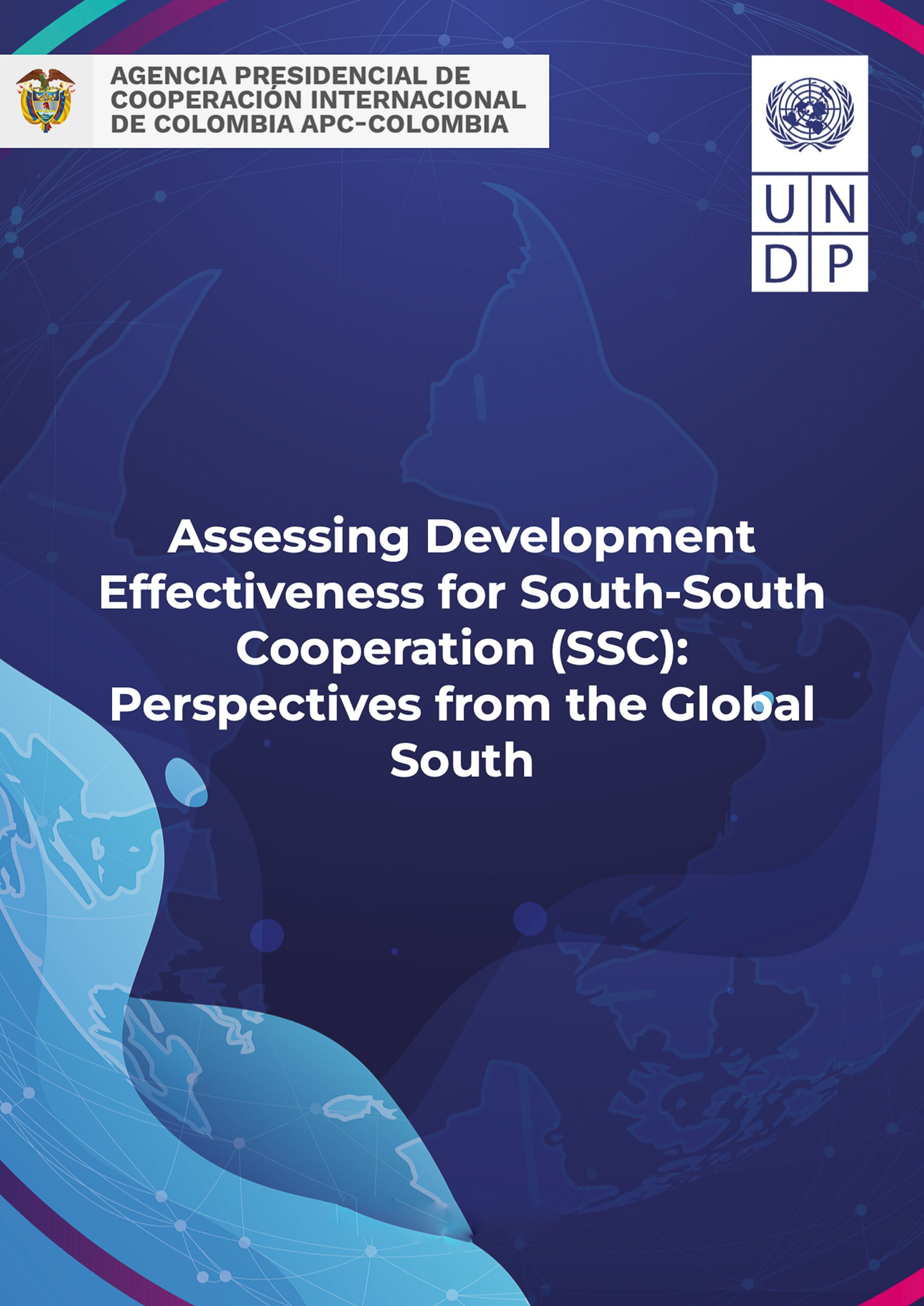 Assessing Development Effectiveness for South-South Cooperation: Perspectives from the Global South