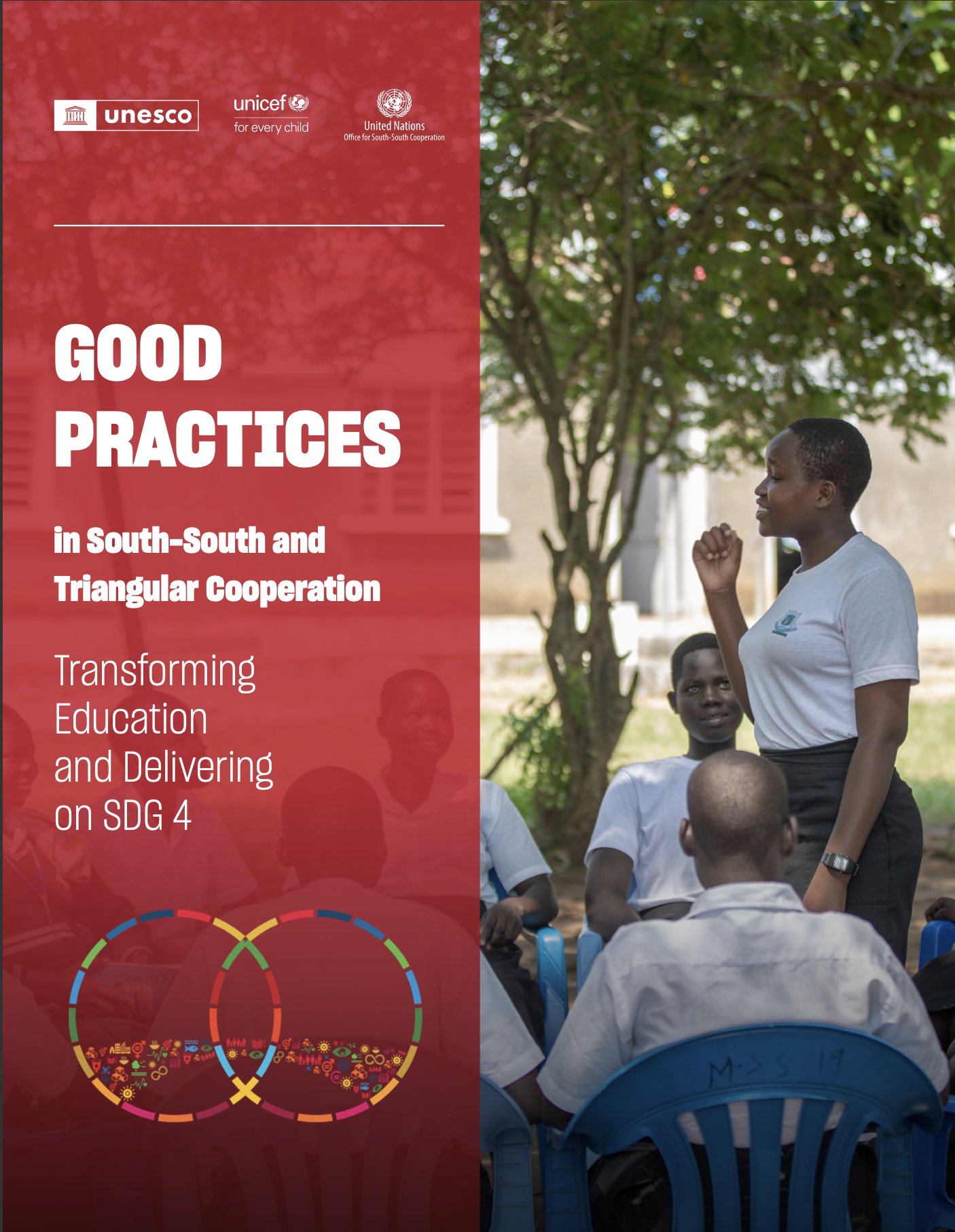 Good Practices in South-South and Triangular Cooperation: Transforming Education and Delivering on SDG4