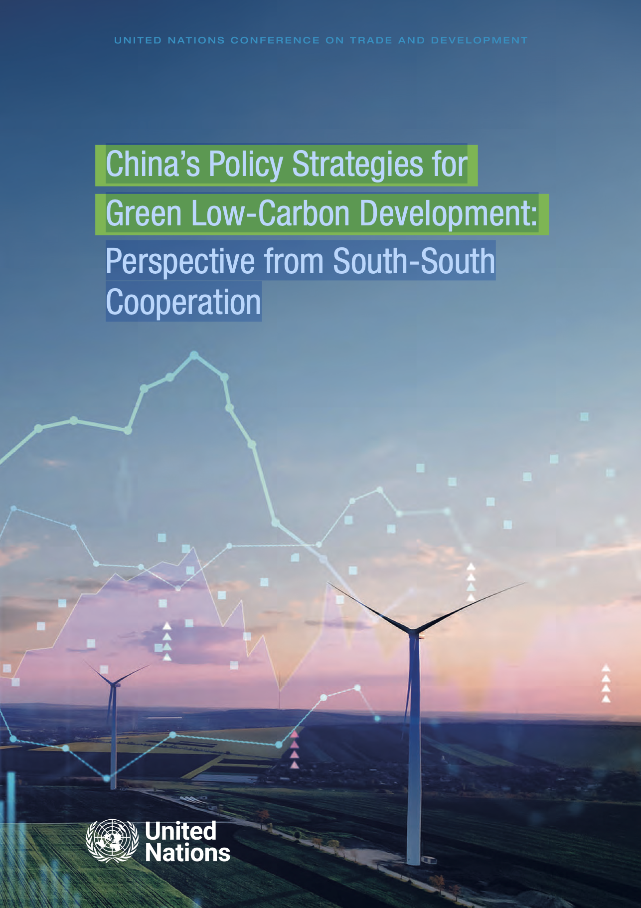 China’s Policy Strategies for Green Low-Carbon Development: Perspective from South-South Cooperation (UNCTAD, 2023)